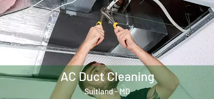  AC Duct Cleaning Suitland - MD